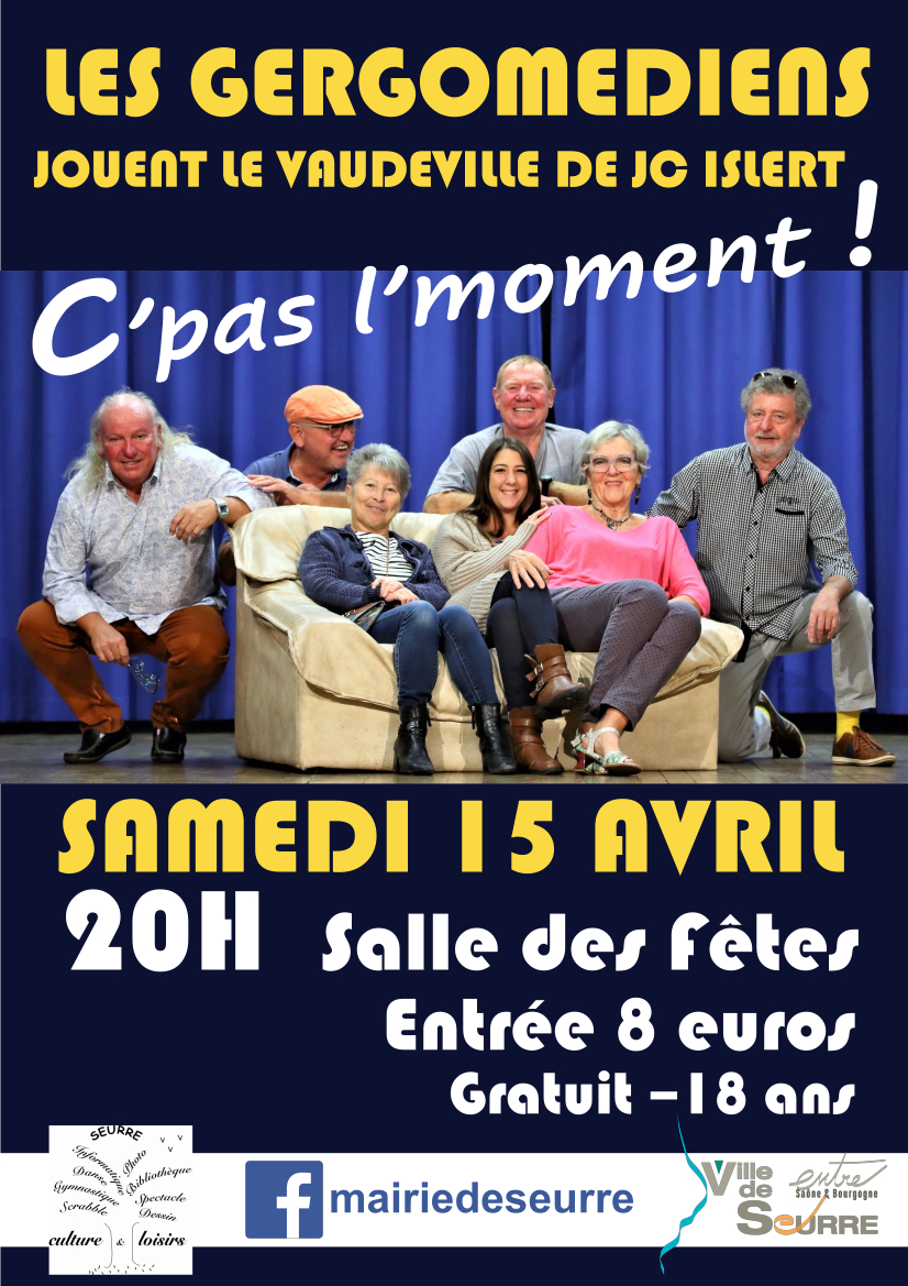 Affiche C'est pas l'moment - Théatre à Seurre